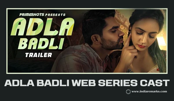 Adla Badli Web Series Cast